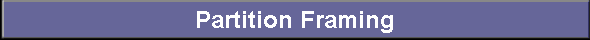  Partition Framing 